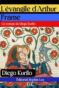 L'évangile d'Arthur Frame