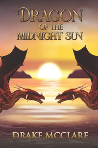 Dragons of the Midnight Sun
