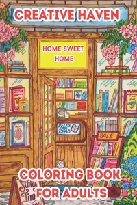 Creative Haven Home sweet Home Coloring book for adults