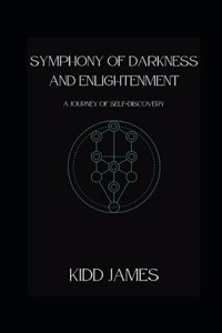 Symphony of Darkness and Enlightenment: A Journey of Self-Discovery