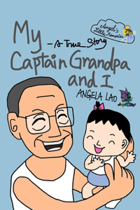 My Captain Grandpa and I