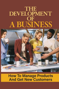 The Development Of A Business