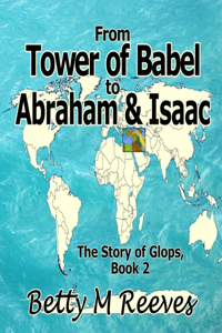 From Tower of Babel to Abraham & Isaac