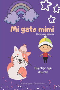 MI GATO MIMI. Cuenta una historia