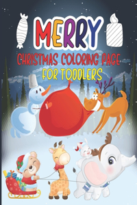Merry Christmas Coloring Page For Toddlers
