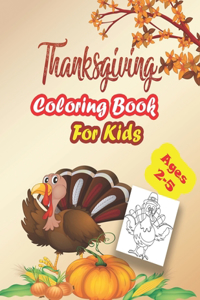 Thanksgiving Coloring Book For Kids, Ages 2-5