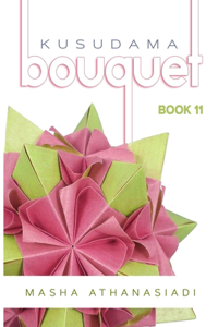 Kusudama Bouquet Book 11