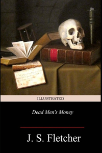 Dead Men's Money Illustrated