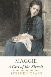 Maggie A Girl of the Streets