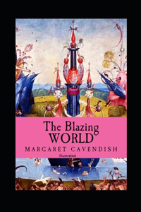 The Blazing World Illustrated