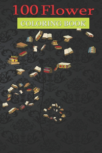 100 Flower Coloring Book