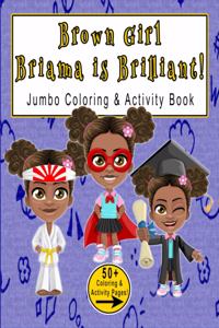 Brown Girl Brianna is Brilliant