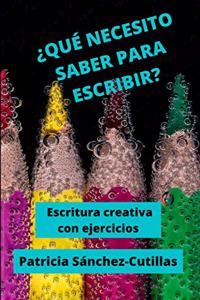 ¿Qué Necesito Saber Para Escribir?