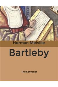 Bartleby, The Scrivener