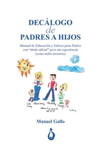 Decalogo de Padres a Hijos