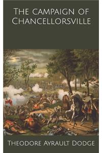 The campaign of Chancellorsville