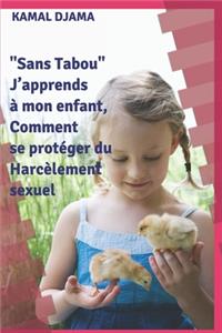 Sans Tabou. J'apprends à mon enfant, Comment se protéger du harcèlement sexuel