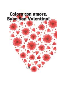 Colora con amore. Buon San Valentino!