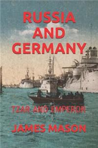 Russia and Germany