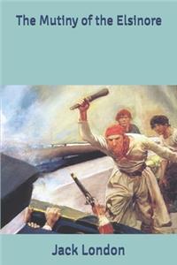 The Mutiny of the Elsinore