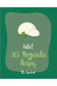 Hello! 365 Mozzarella Recipes