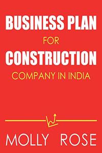 Business Plan For Construction Company In India