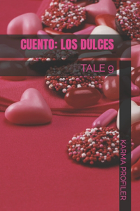 CUENTO Los dulces
