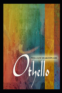 Othello By William Shakespeare (Fictional Drama) 