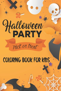 Halloween Party Trick or Treat Coloring Book for Kids