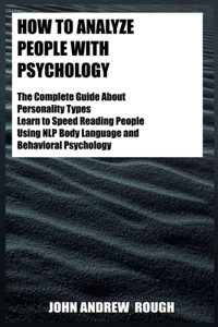 How To Analyze People With Psychology