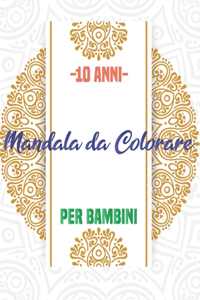 Mandala da Colorare per Bambini 10 Anni