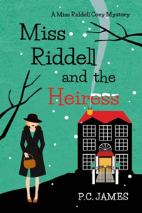 Miss Riddell and the Heiress