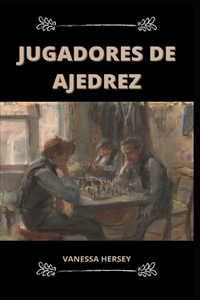 Jugadores de Ajedrez