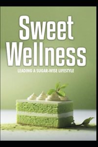 Sweet Wellness