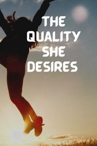 Qualities She Desire