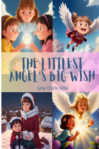 Littlest Angel's Big Wish