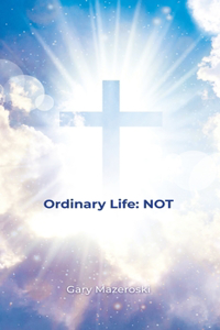 Ordinary Life