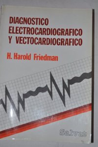 Diagnostic Electrocardiography and Vectorcardiography