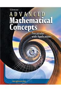 Advanced Mathematical Concepts: Precalculus with Applications, Student Edition