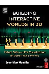 Building Interactive Worlds in 3D