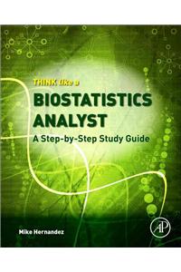 Think Like a Biostatistics Analyst