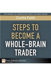 Steps to Become a Whole-Brain Trader