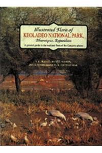 Illustrated Flora of Keoladeo National Park, Bharatpur, Rajasthan
