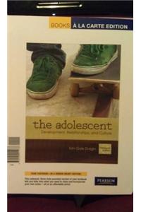 The Adolescent: Development, Relationships, and Culture, Books a la Carte Edition