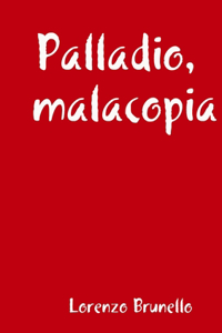Palladio, malacopia