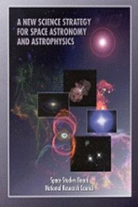 New Science Strategy for Space Astronomy and Astrophysics