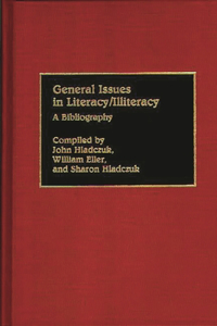 General Issues in Literacy/Illiteracy in the World