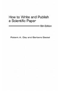 How To Write And Publish A Scientific Paper