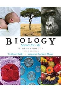 Biology: Science for Life with Physiology [With Access Code]