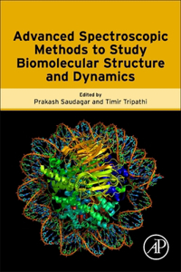 Advanced Spectroscopic Methods to Study Biomolecular Structure and Dynamics